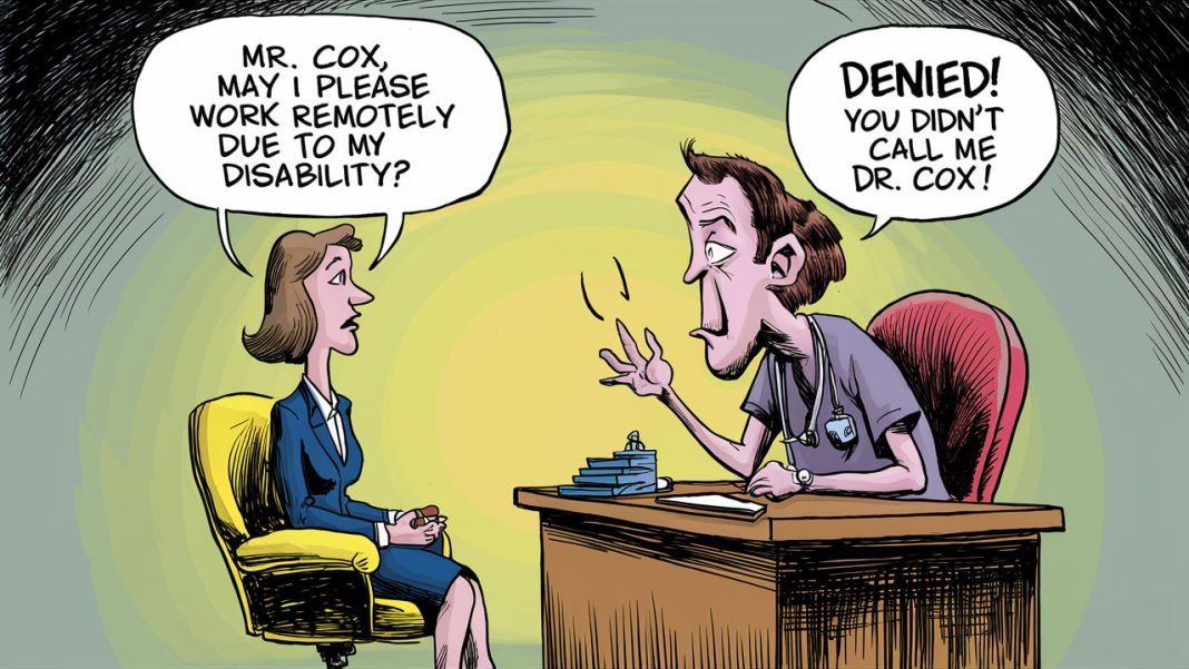 Disability-Discrimination Disability Discrimination at Veterans Health Administration - pictures shows a woman asking for remote work due to a disability and Dr. Cox sitting behind a desk, denying her remote work and saying that the woman didn't call him "Dr. Cox".